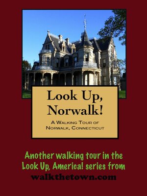 cover image of A Walking Tour of Norwalk, Connecticut